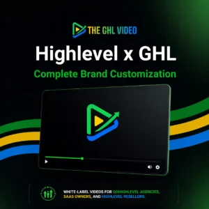 Highlevel x GHL Video Complete Brand Customization